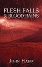 Image for Flesh Falls &amp; Blood Rains