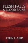 Image for Flesh Falls &amp; Blood Rains