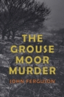 Image for The Grouse Moor Murder