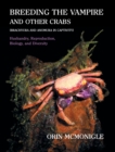 Image for Breeding the Vampire and Other Crabs : (Brachyura and Anomura in Captivity)