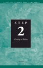 Image for Step Two: Coming to Believe.