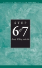 Image for Step Six and Seven: Ready, Willing and Able.