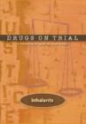 Image for Drugs on Trial: Inhalants : A Prevention Programme for High School