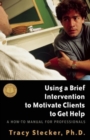 Image for Using a Brief Intervention to Motivate Clients to Get Help