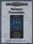 Image for Relapse Prevention Workbook : Mapping a Life of Recovery and Freedom for Chemically Dependent Criminal Offenders