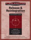 Image for Release &amp; Reintegration Preparation Facilitator&#39;s Guide : Mapping a Life of Recovery and Freedom for Chemically Dependent Criminal Offenders