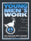 Image for Young Men&#39;s Work Teen Workbook : Stopping Violence &amp; Building Community