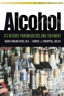 Image for Alcohol: its history, pharmacology, and treatment