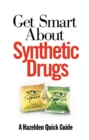 Image for Get Smart About Synthetic Drugs
