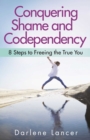 Image for Conquering Shame and Codependency