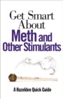 Image for Get Smart About Meth and Other Stimulants