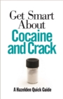 Image for Get Smart About Cocaine and Crack