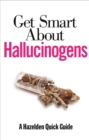 Image for Get Smart About Hallucinogens