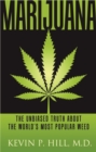 Image for Marijuana: the unbiased truth about the world&#39;s most popular weed