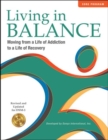 Image for Living in balance  : moving from a life of addiction to a life of recovery: Core program