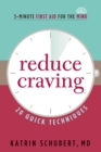 Image for Reduce craving: 20 quick techniques