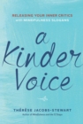 Image for Kinder Voice: Releasing Your Inner Critics with Mindfulness Slogans