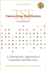 Image for Twelve Step Facilitation Handbook with CE Test : A Therapeutic Approach to Treatment and Recovery