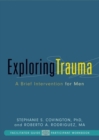 Image for Exploring Trauma : A Brief Intervention for Men