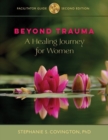 Image for Beyond Trauma Facilitator Guide : A Healing Journey for Women