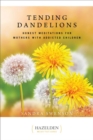 Image for Tending Dandelions