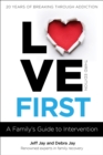 Image for Love first  : a family&#39;s guide to intervention