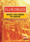 Image for Club Drugs : What You Need to Know