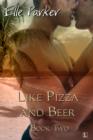 Image for Like Pizza and Beer