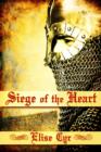 Image for Siege Of the Heart
