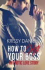 Image for How to Kill Your Boss - An Erotic Love Story