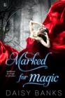 Image for Marked For Magic