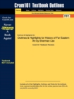 Image for Outlines &amp; Highlights for History of Far Eastern Art by Sherman Lee