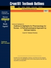 Image for Outlines &amp; Highlights for Pharmacology for Nurses : A Pathophysiological Approach by Michael P. Adams