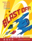 Image for Blast off!  : rockets, robots, rayguns, and rarities from the golden age of space toys