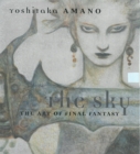 Image for The sky  : the art of Final Fantasy