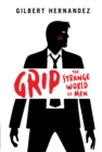 Image for GRIP  : the strange world of men