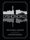 Image for Dishonored: The Dunwall Archives
