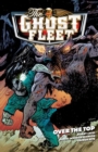 Image for The Ghost Fleet Volume 2: Over The Top