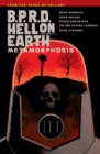 Image for B.P.R.D. Hell on Earth Volume 12: Metamorphosis