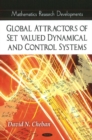 Image for Global Attractors of Set-Valued Dynamical &amp; Control Systems