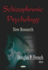 Image for Schizophrenic psychology: new research