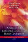 Image for Chemicals &amp; radioactive materials &amp; human development
