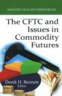 Image for CFTC &amp; Issues in Commodity Futures