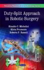 Image for Duty-Split Approach in Robotic Surgery