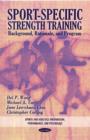 Image for Sport-specific strength training  : background, rationale, and program