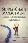 Image for Supply-chain management  : theories, activities/functions and problems