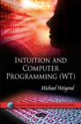 Image for Intuition &amp; computer programming (WT)
