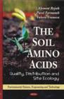 Image for The soil amino acids  : quality, distribution and site ecology