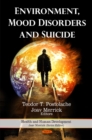 Image for Environment, mood disorders, and suicide