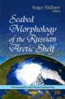 Image for Seabed Morphology of the Russian Arctic Shelf